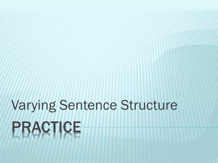 varying sentence structure