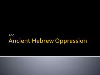 Ancient Hebrew Oppression