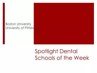 Spotlight Dental Schools of the Week