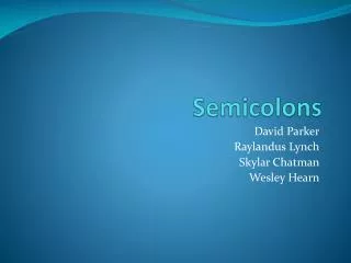 Semicolons