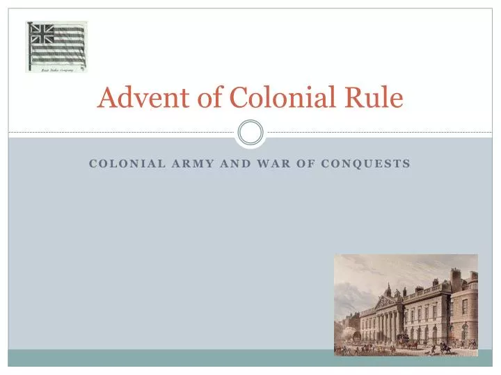 advent of colonial rule