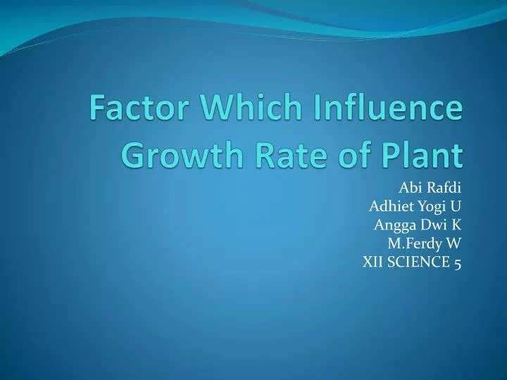 factor which influence growth rate of plant