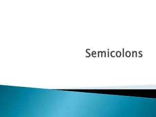 Semicolons