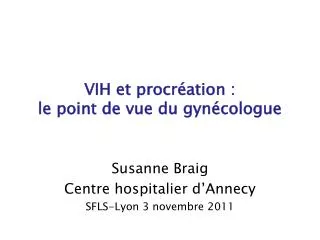 vih et procr ation le point de vue du gyn cologue