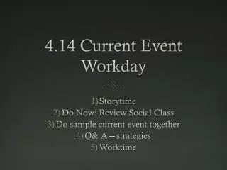 4.14 Current Event Workday