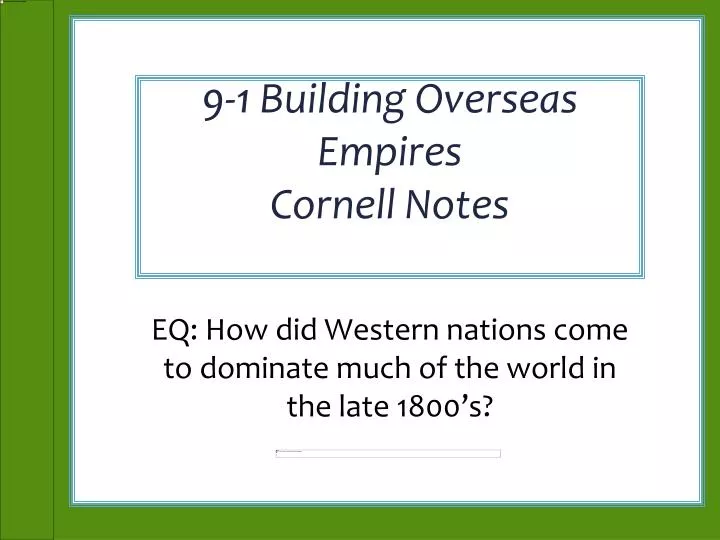 9 1 building overseas empires cornell notes