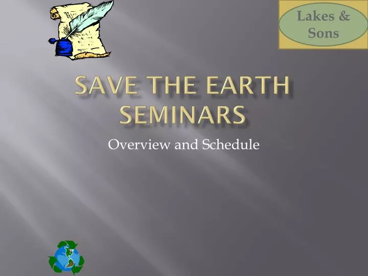 save the earth seminars