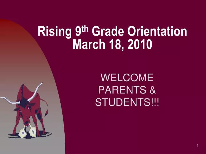 rising 9 th grade orientation march 18 2010