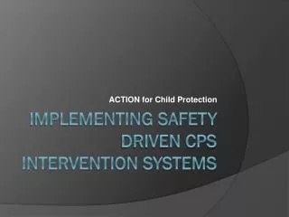 Implementing Safety Driven CPS Intervention Systems