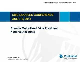 CMG SUCCESS CONFERENCE AUG 7-9, 2013