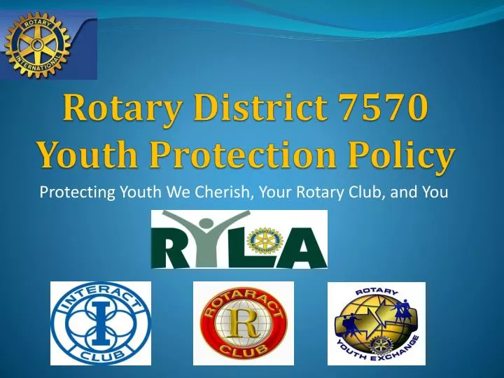 rotary district 7570 youth protection policy