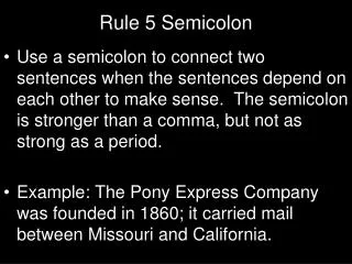 Rule 5 Semicolon