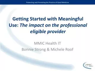 Getting Started with Meaningful Use: The impact on the professional eligible provider