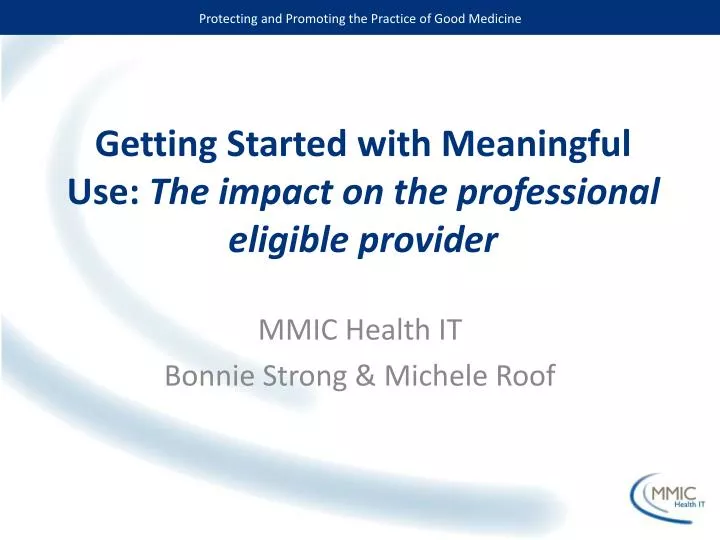 getting started with meaningful use the impact on the professional eligible provider