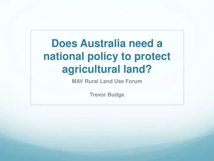 does australia need a national policy to protect agricultural land