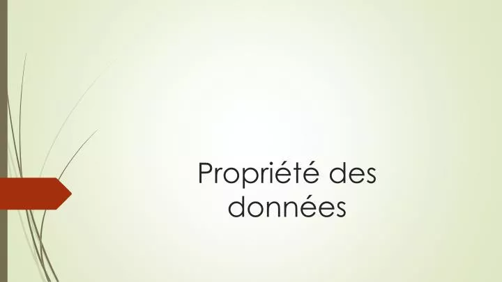 propri t des donn es