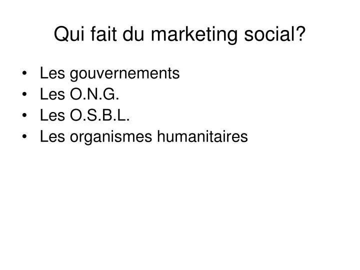 qui fait du marketing social