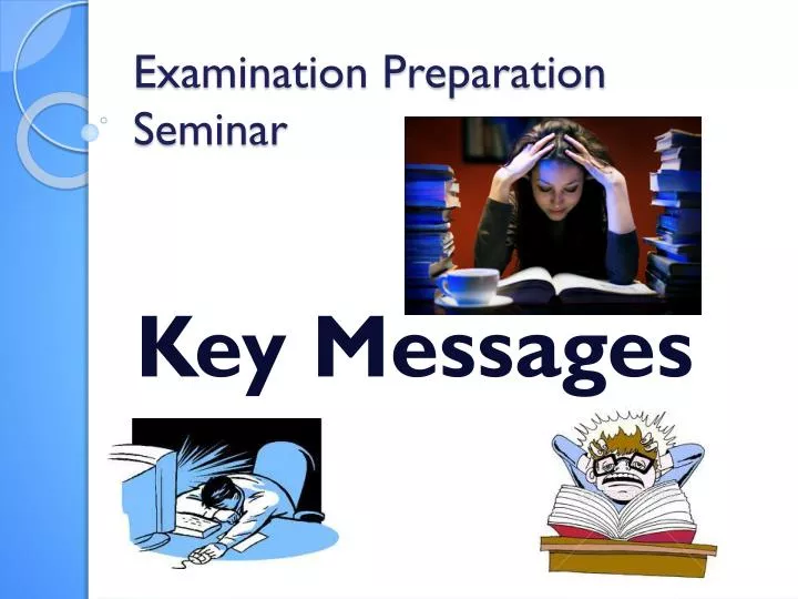 examination preparation seminar
