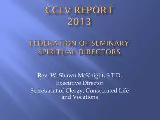 CCLV Report 2013 Federation of Seminary Spiritual Directors