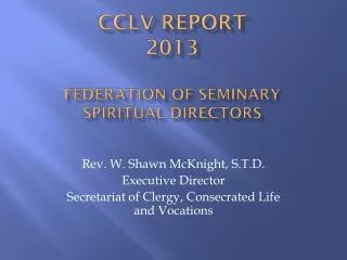 cclv report 2013 federation of seminary spiritual directors