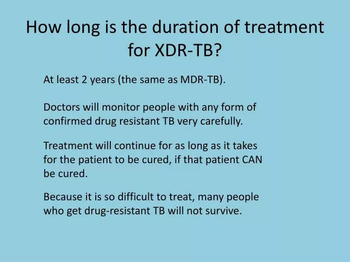 how long is the duration of treatment for xdr tb