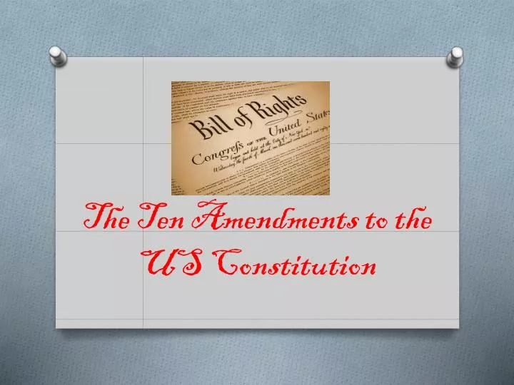 the ten amendments to the us constitution