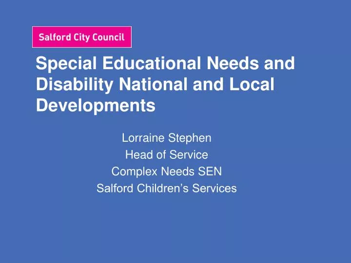 special educational needs and disability national and local developments