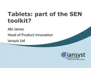 Tablets: part of the SEN toolkit?