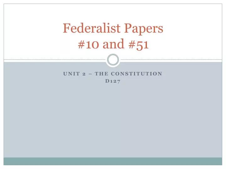 federalist papers 10 and 51