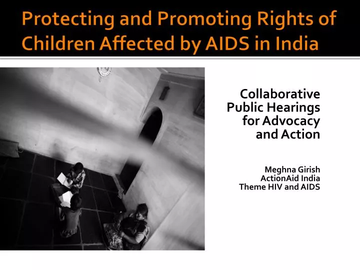 protecting and promoting rights of children affected by aids in india