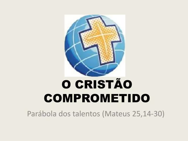 o crist o comprometido