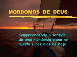 mordomos de deus