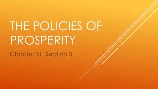 the policies of prosperity
