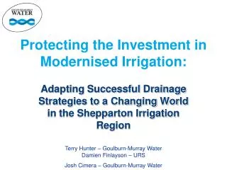 Protecting the Investment in Modernised Irrigation: