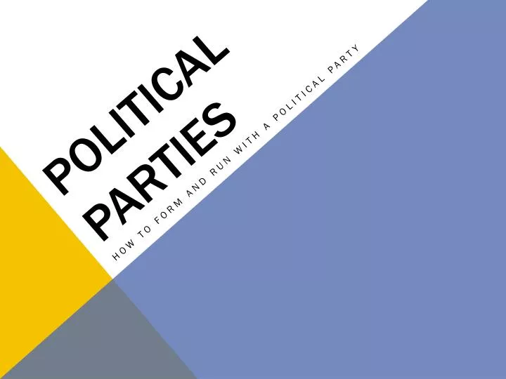 PPT - Political Parties PowerPoint Presentation, Free Download - ID:2589844