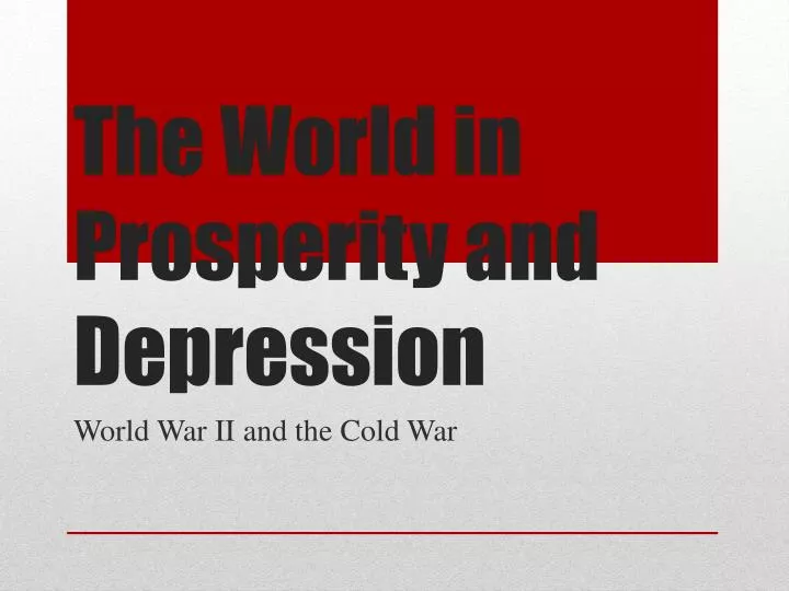 the world in prosperity and depression