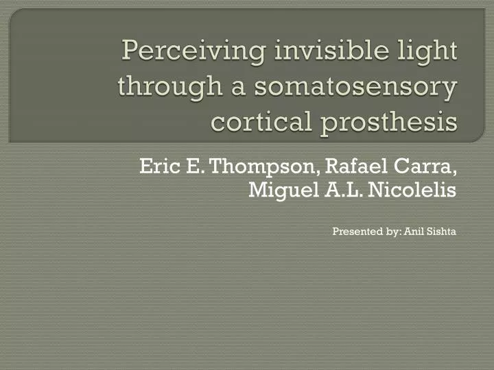 perceiving invisible light through a somatosensory cortical prosthesis