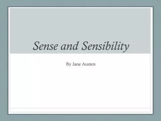 Sense and Sensibility