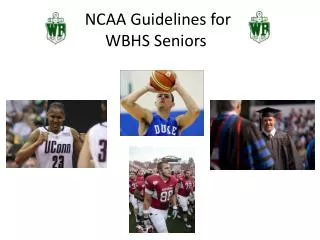 NCAA Guidelines for WBHS Seniors