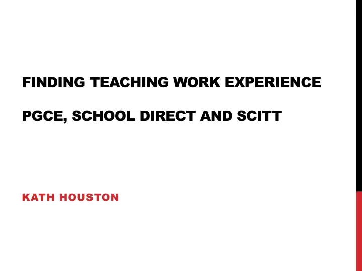 finding teaching work experience pgce school direct and scitt