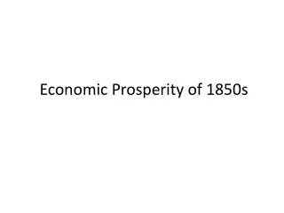  Economic Prosperity of 1850s