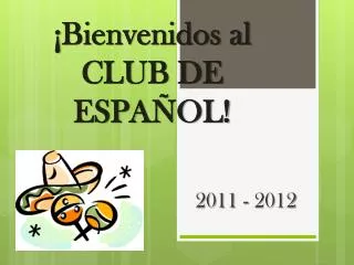 ¡ Bienvenidos al CLUB DE ESPAÑOL!