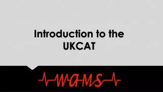Introduction to the UKCAT