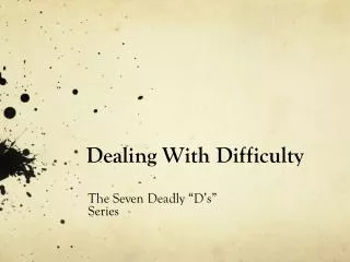 Dealing With Difficulty