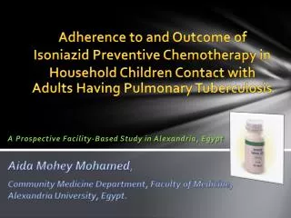 A Prospective Facility-Based Study in Alexandria, Egypt Aida Mohey Mohamed ,