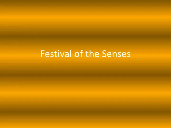 festival of the senses