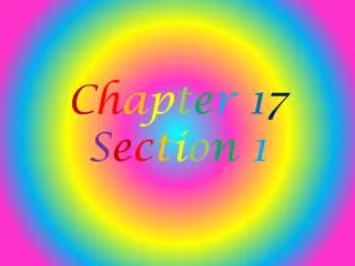c h a p t e r 1 7 s e c t i o n 1