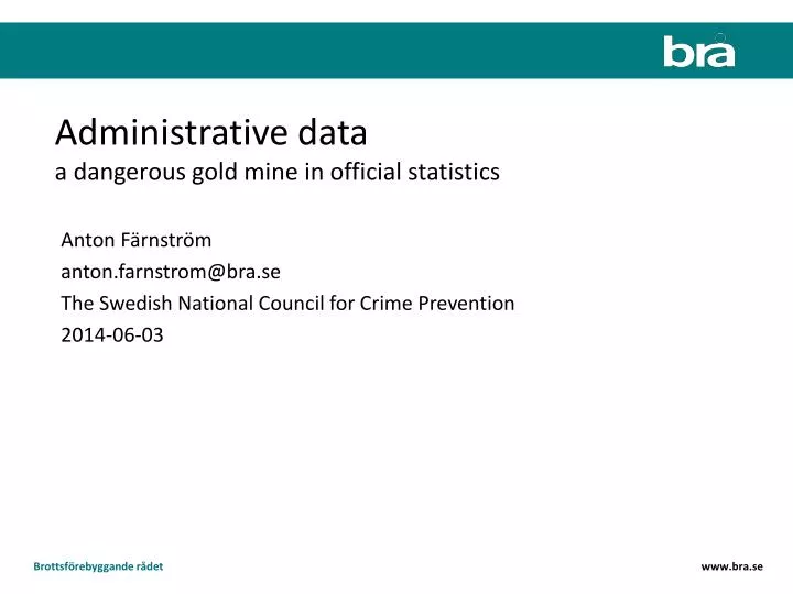 administrative data a dangerous gold mine in official statistics