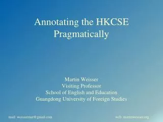 Annotating the HKCSE Pragmatically