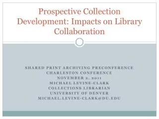 Prospective Collection Development: Impacts on Library Collaboration